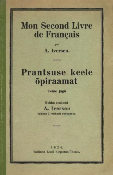 Prantsuse keele õpiraamat. Mon Second Livre de Français