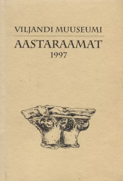 Viljandi Muuseumi aastaraamat 1997