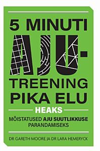 5 minuti ajutreening pika elu heaks