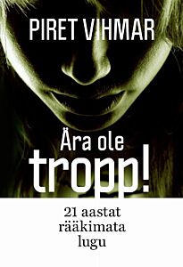 Ära ole tropp