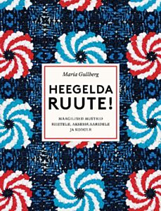 Heegelda ruute! Maagilised mustrid riietele, aksessuaaridele ja kodule
