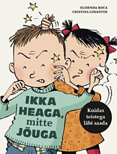 Ikka heaga, mitte jõuga