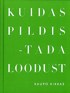 Kuidas pildistada loodust
