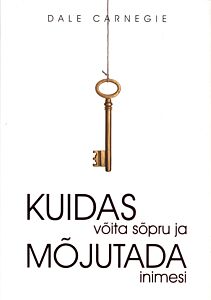 Kuidas võita sõpru ja mõjutada inimesi