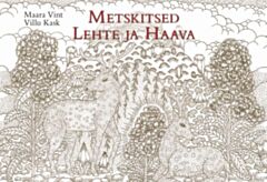 Metskitsed Lehte ja Haava