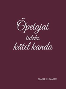 Õpetajat tuleks kätel kanda