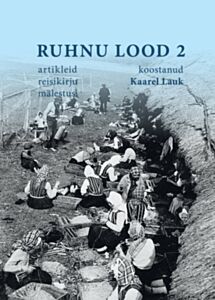 Ruhnu lood 2 Artikleid, reisikirju, mälestusi