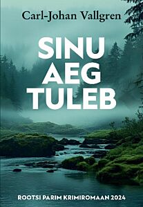 Sinu aeg tuleb