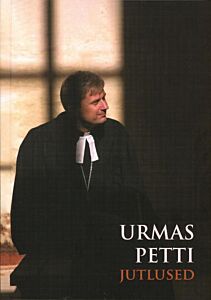 Urmas Petti jutlused. Valik aastatest 2010–2016 K 2023