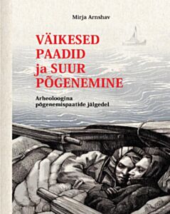 Väikesed paadid ja suur põgenemine