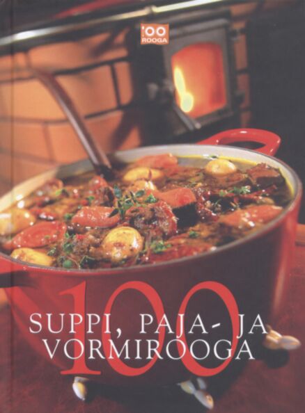 100 suppi, paja- ja vormirooga
