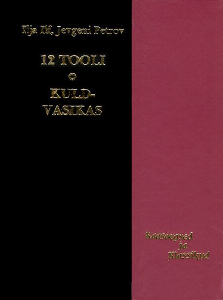 12 tooli. Kuldvasikas