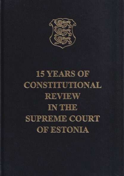 15 years of constitutional review in the Supreme Court of Estonia