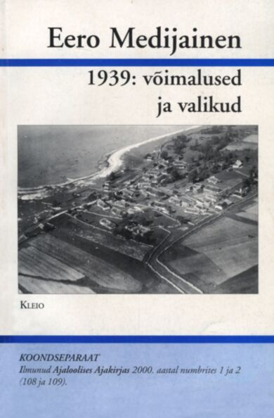 1939: võimalused ja valikud