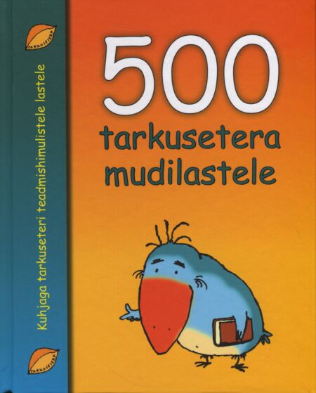 500 tarkusetera mudilastele