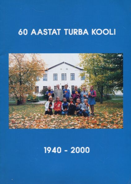 60 aastat Turba kooli