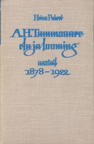 A. H. Tammsaare elu ja loomingu varasem periood (1878-1922)