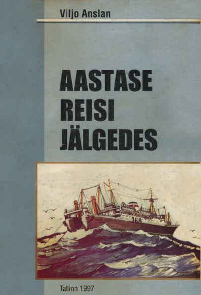 Aastase reisi jälgedes
