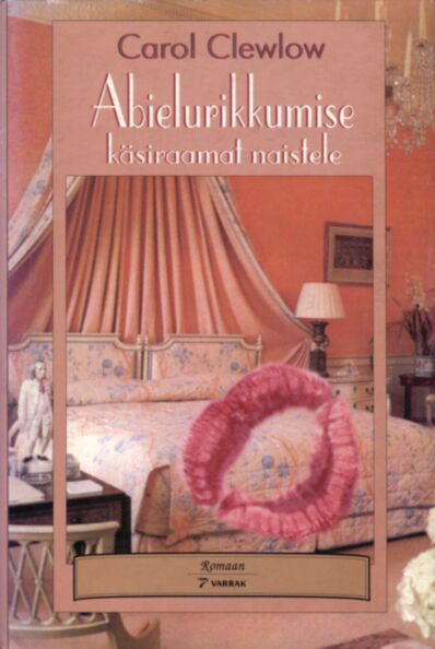 Abielurikkumise käsiraamat naistele