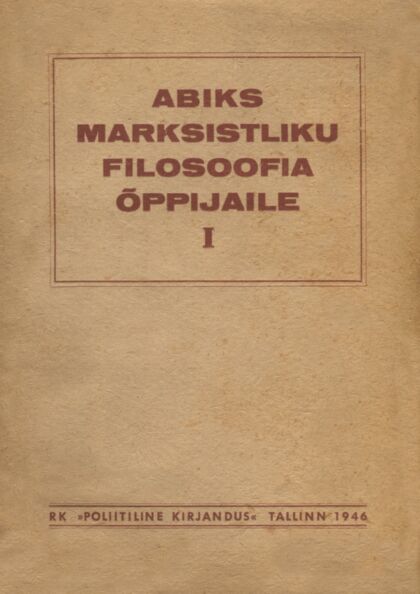 Abiks marksistliku filosoofia õppijaile