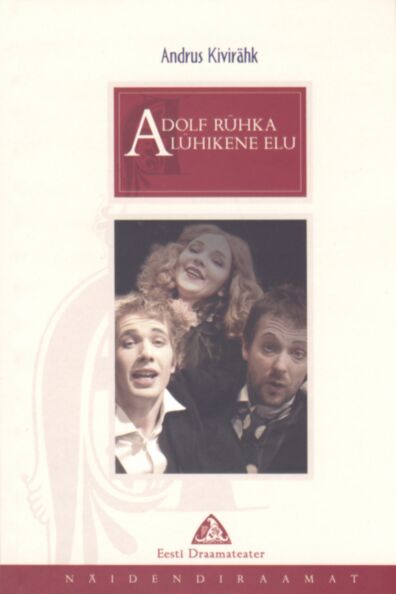 Adolf Rühka lühikene elu