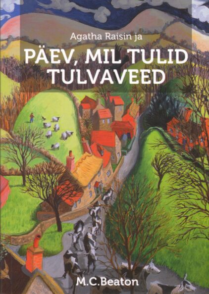 Agatha Raisin ja päev, mil tulid tulvaveed
