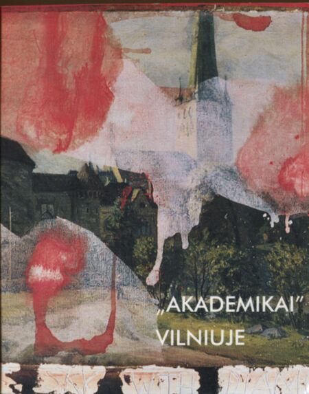 «Akademikai» Vilniuje. «Academics» in Vilnius