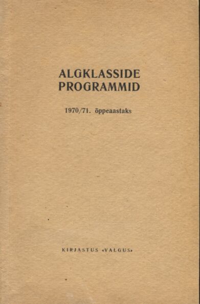Algklasside programmid 1970/71. õppeaastaks