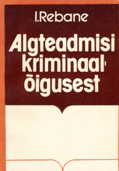 Algteadmisi kriminaalõigusest