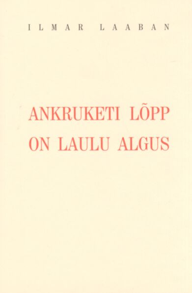 Ankruketi lõpp on laulu algus