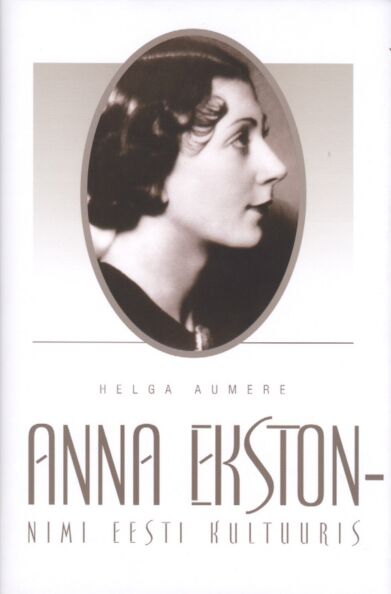 Anna Ekston - nimi eesti kultuuris