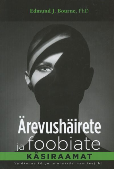 Ärevushäirete ja foobiate käsiraamat