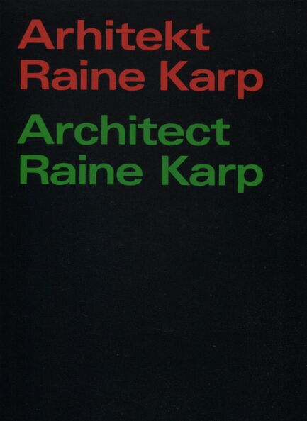 Arhitekt Raine Karp. Architect Raine Karp