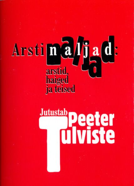 Arstinaljad: arstid, haiged ja teised