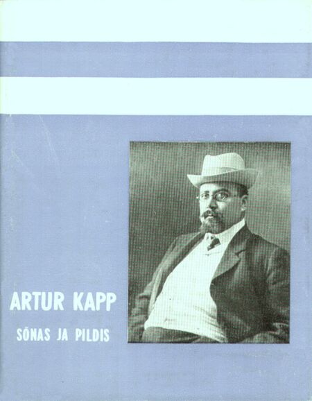 Artur Kapp sõnas ja pildis