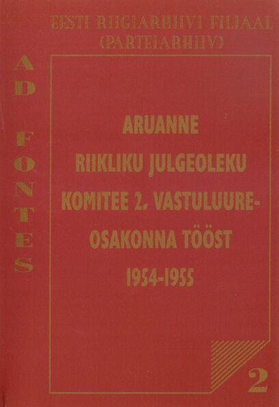 Aruanne Riikliku Julgeoleku Komitee 2. vastuluureosakonna tööst 1954-1955
