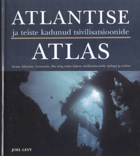 Atlantise ja teiste kadunud tsivilisatsioonide atlas