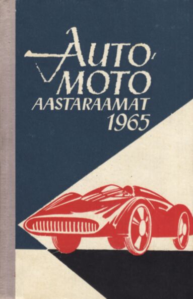 Auto-moto aastaraamat 1965