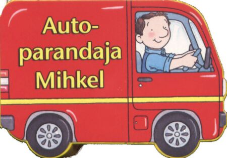 Autoparandaja Mihkel