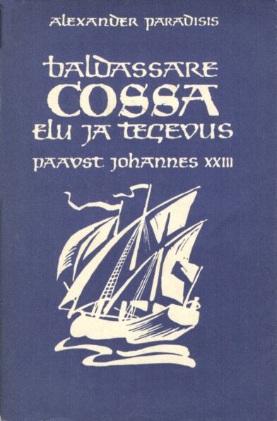 Baldassare Cossa elu ja tegevus. Paavst Johannes XXIII