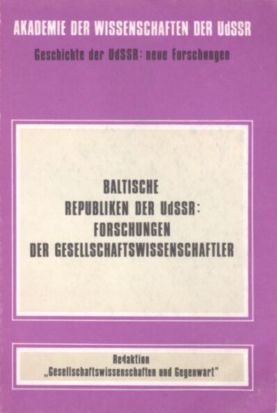 Baltische Republiken der UdSSR: Forschungen der Gesellschaftswissenschaftler