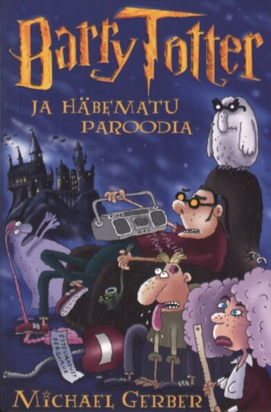 Barry Totter ja häbematu paroodia