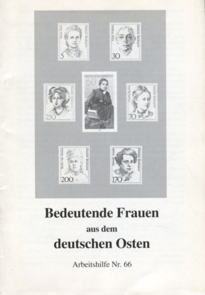 Bedeutende Frauen aus dem deutschen Osten