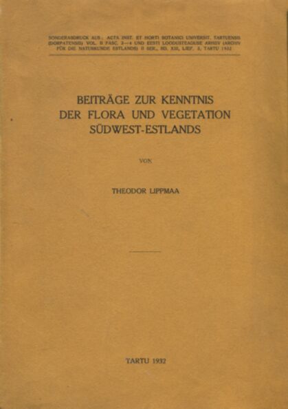 Beiträge zur Kenntnis der Flora und Vegetation Südwest-Estlands