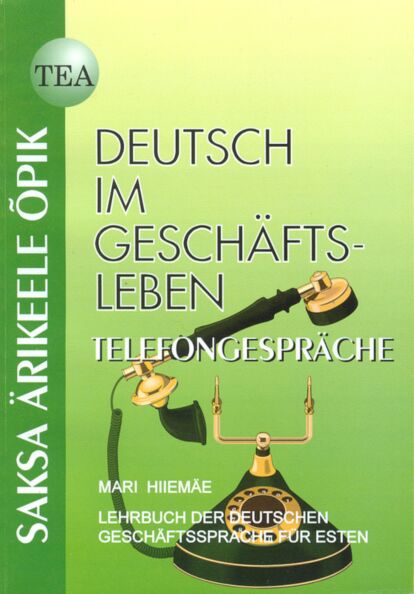Deutsch im Geschäftsleben: Telefongespräche