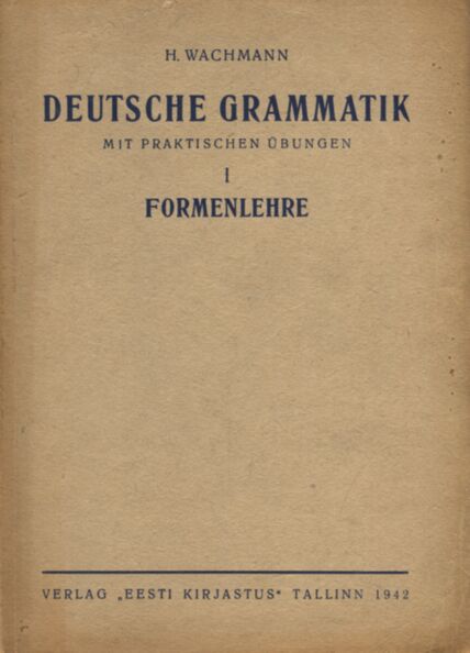 Deutsche grammatik mit praktischen Übungen