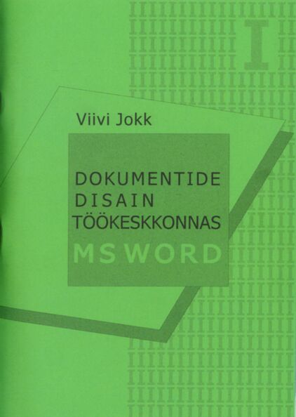 Dokumentide disain töökeskkonnas MS Word
