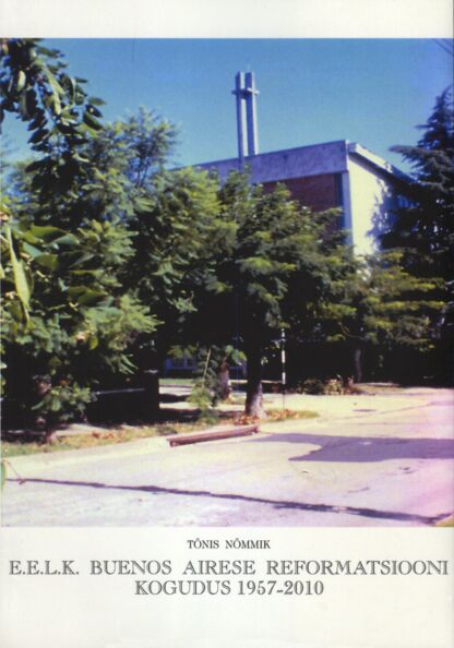 E.E.L.K. Buenos Airese reformatsiooni kogudus 1957-2010