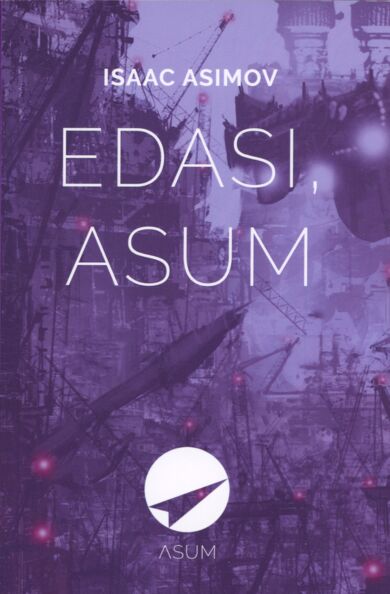Edasi, Asum!