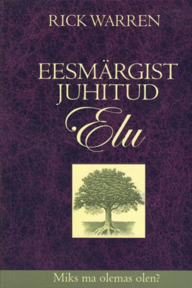 Eesmärgist juhitud elu